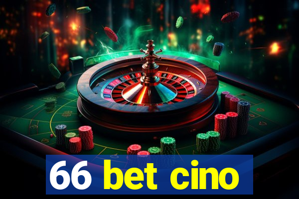 66 bet cino